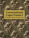 CONVERSATIONAL CAJUN FRENCH I epub Edition