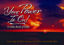 YOUR POWER IS ON!  A Little Book of Hope