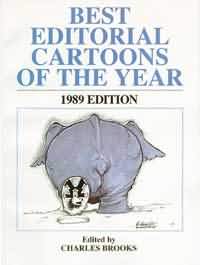 BEST EDITORIAL CARTOONS OF THE YEAR - 1989 Edition