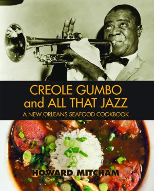 CREOLE GUMBO AND ALL THAT JAZZA New Orleans Seafood Cookbook