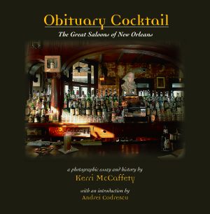 OBITUARY COCKTAIL  The Great Saloons of New Orleans