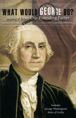 WHAT WOULD GEORGE DO?  Advice from Our Founding Father  epub Edition