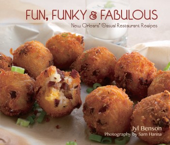 FUN, FUNKY AND FABULOUS  New Orleans Casual Restaurant Recipes