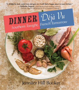DINNER D&Eacute;J&Agrave; VU  Southern Tonight, French Tomorrow epub Edition