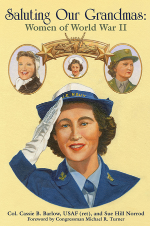 SALUTING OUR GRANDMAS  Women of World War II epub Edition