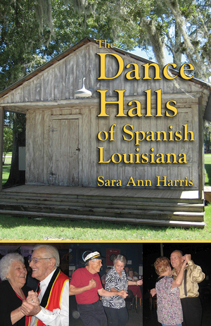DANCE HALLS OF SPANISH LOUISIANA, THE  ePub