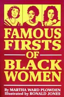 FAMOUS FIRSTS OF BLACK WOMEN