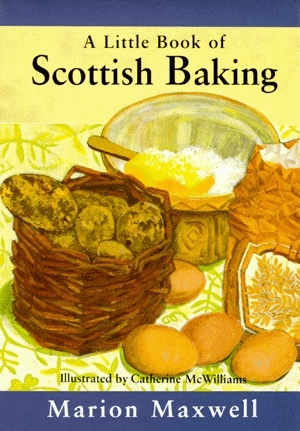 LITTLE BOOK OF SCOTTISH BAKING, A