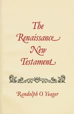 RENAISSANCE NEW TESTAMENT  Vol. 3: Matt. 19-28