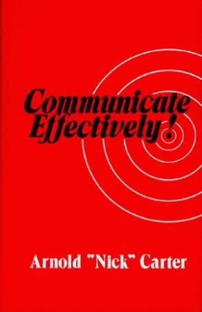 COMMUNICATE EFFECTIVELY!