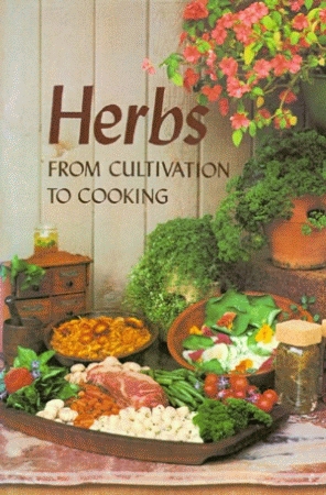 HERBS  From Cultivation to Cooking