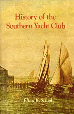 HISTORY OF THE SOUTHERN YACHT CLUB, THE