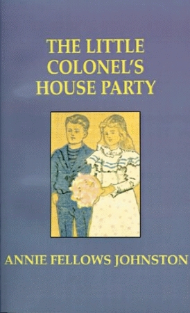 LITTLE COLONEL'S HOUSE PARTY, THE
