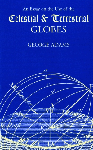 AN ESSAY ON THE USE OF CELESTIAL AND TERRESTRIAL GLOBES