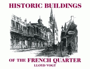 HISTORIC BUILDINGS OF THE FRENCH QUARTER