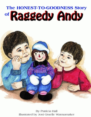 HONEST TO GOODNESS STORY OF RAGGEDY ANDY, THE