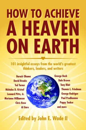 HOW TO ACHIEVE A HEAVEN ON EARTH Hard Cover Edition