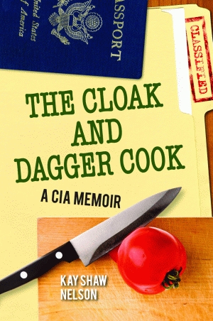 CLOAK AND DAGGER COOK, THE A CIA Memoir