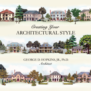 CREATING YOUR ARCHITECTURAL STYLE