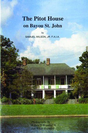 PITOT HOUSE ON BAYOU ST. JOHN, THE