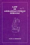 LAW IN ARKANSAS PUBLIC SCHOOLS