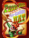 PECOS BILL INVENTS  THE TEN-GALLON HAT