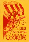 MME. BEGUE'S RECIPES OF OLD NEW ORLEANS CREOLE COOKERY