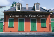 VISIONS OF THE VIEUX CARRE