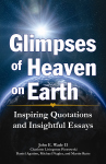 GLIMPSES OF HEAVEN ON EARTH