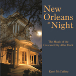 NEW ORLEANS AT NIGHTThe Magic of the Crescent City After Dark