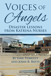 VOICES OF ANGELS  Disaster Lessons from Katrina Nurses  epub Edition