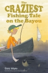 Craziest Fishing Tale on the Bayou, The epub Edition