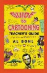 GUIDE TO CARTOONING: TEACHER'S GUIDE