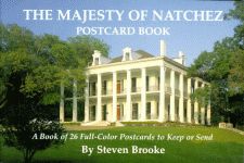 MAJESTY OF NATCHEZ POSTCARD BOOK, THE