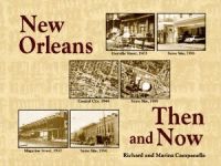 NEW ORLEANS THEN AND NOW