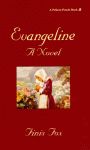 EVANGELINE: A Novel