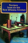 RECIPES FROM AN OLD NEW ORLEANS KITCHEN