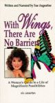 WITH WINGS, THERE ARE NO BARRIERS:  A Woman's Guide to a Life of Magnificent Possibilities  Audio Cassette