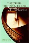 THROUGH THE OPEN DOOR:  Secrets of Self-Hypnosis