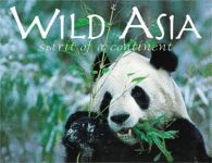 WILD ASIA:  Spirit of a Continent