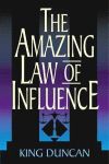 AMAZING LAW OF INFLUENCE