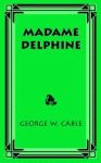 MADAME DELPHINE