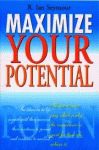 MAXIMIZE YOUR POTENTIAL