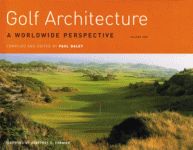 GOLF ARCHITECTURE: A Worldwide Perspective Volume One