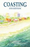 COASTING: An Expanded Guide to the Northern Gulf Coast, Fourth Edition