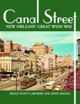 CANAL STREETNew Orleans’ Great Wide Way