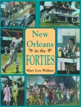 NEW ORLEANS IN THE FORTIES Paperback Edition