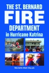 ST. BERNARD FIRE DEPARTMENT IN HURRICANE KATRINA, THE
