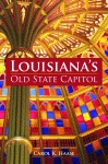 LOUISIANA'S OLD STATE CAPITOL
