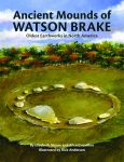 ANCIENT MOUNDS OF WATSON BRAKE